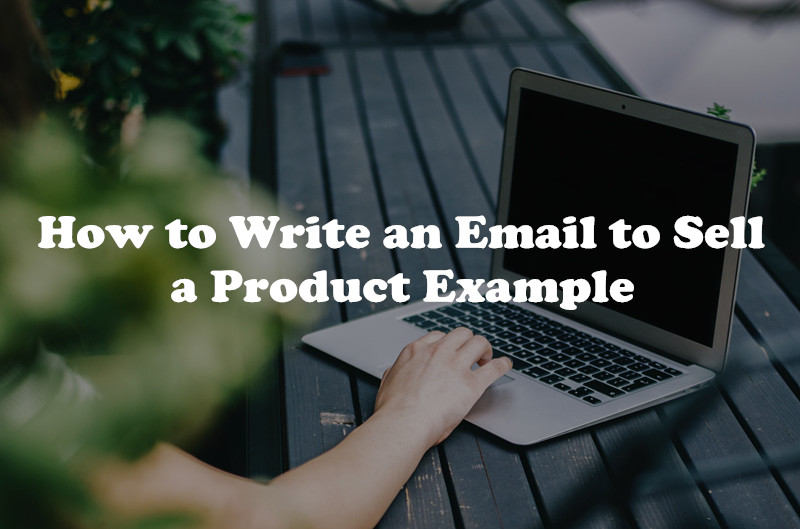 How-to-Write-an-Email-to-Sell-a-Product