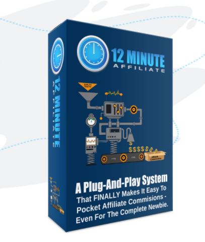 The 12 Minute Affiliate System