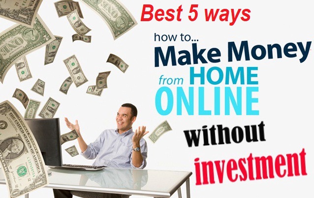 5 ways to earn money online without investing