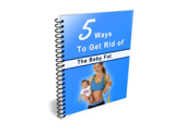 5 Ways to Get Rid of the Baby Fat