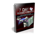 7 Day Product Creation