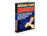 Affiliate Cash Machines