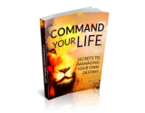 Command Your Life