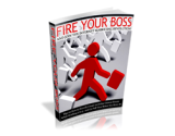 Fire Your Boss