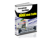 Free and Low Cost Ways to Huge Web Traffic