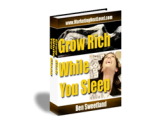 Grow Rich While You Sleep