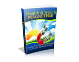 Health & Wealth Magnetism!