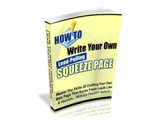 How to Write Your Own Lead-Pulling Squeeze Page