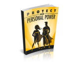 Protect Your Personal Power