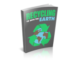 Recycling to Save the Earth