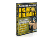 The Internet Marketing Online Goldmine