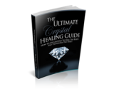 The Ultimate Crystal Healing Guide