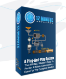Honest Review for 12 Minute Affiliate Legitimate Money Making System